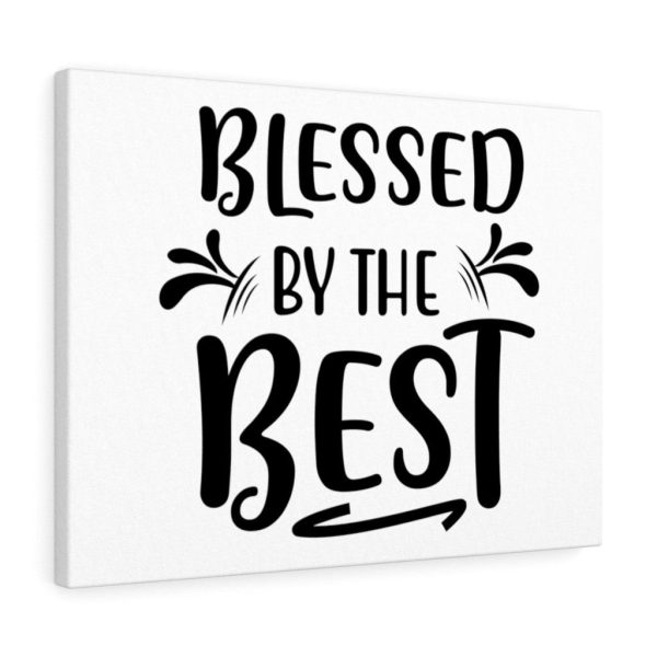 Scripture Canvas Blessed By The Best Christian Wall Art Meaningful Framed Prints, Canvas Paintings - Image 4