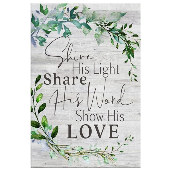 Shine His Light Share His Word Show His Love Christian Canvas Gallery Painting Wrapped Canvas Canvas - Image 3