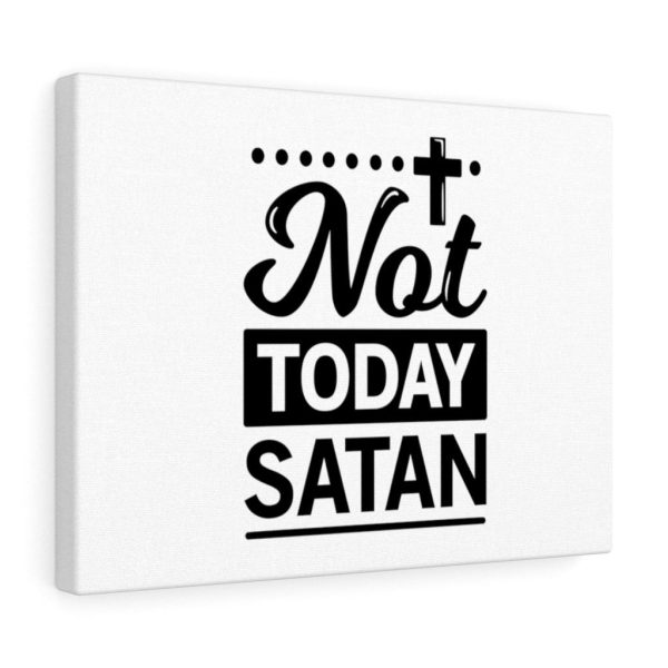 Scripture Canvas Not Today Satan Christian Bible Verse Meaningful Framed Prints, Canvas Paintings - Image 3