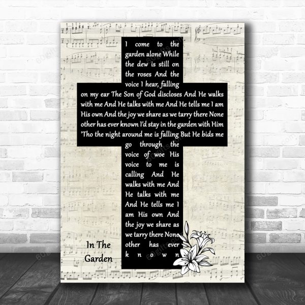 Alan Jackson In The Garden Music Script Christian Memorial Cross Song Lyric Music Art Print - Canvas Print Wall Art Home Decor