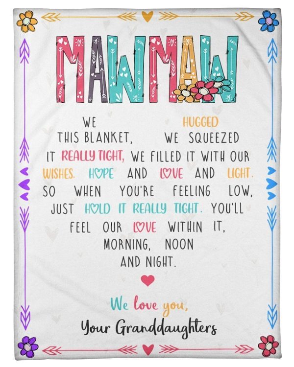 Granddaughters Gift For Mawmaw We Love You Fleece Blanket