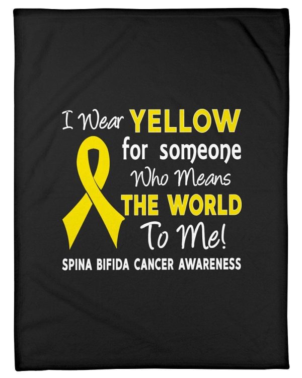 I Wear Yellow For Someone Who Mess The World To Me Spina Bifida Awaren