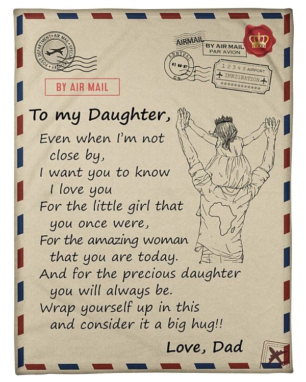 Dad To My Daughter For The Amazing Woman You're Today Fleece Blanket F